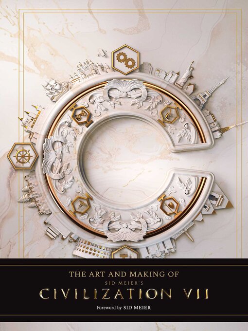 Title details for The Art and Making of Sid Meier's Civilization VII by Rick Barba - Available